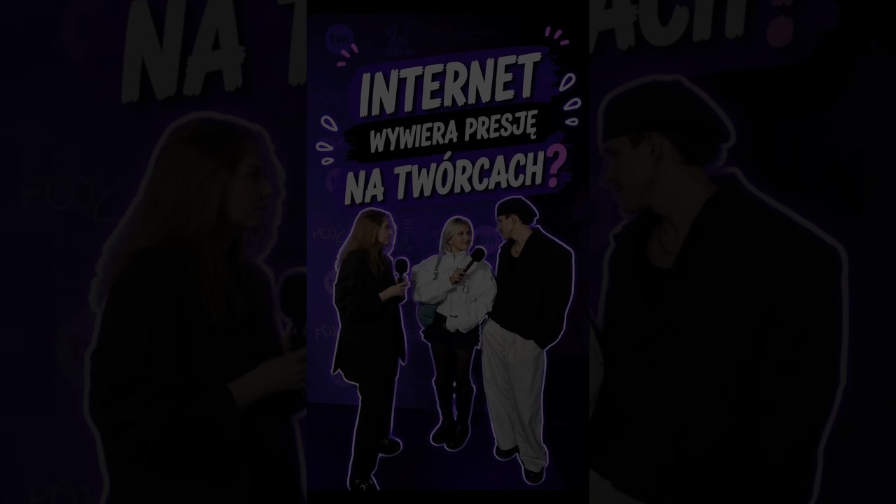 INTERNET WYWIERA PRESJĘ NA TWÓRCACH?